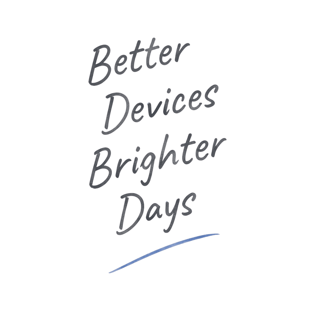 Better Devices, Brighter Future